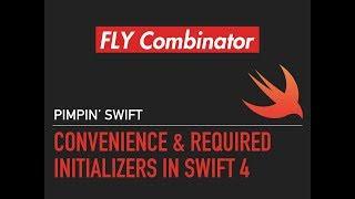 Convenience & Required initializers In Swift 4