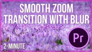 How to make Smooth Zoom Transition with Blur  Premiere Pro #adobepremierepro