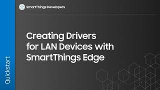 SmartThings Edge - Lan Tutorial