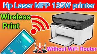 How to setup Wi FI Direct on HP Laser MFP 135w printer with android phone and iphone.wireless print.