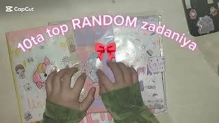 10TA ZADANIYA *random*. TOPSHIRIQ QIZIQARLI  sizniki boʻlishi mumkin/ko'z yumiq/10k goo