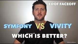 VIVITY vs SYMFONY | Which one is better? | EDOF Face-Off | Extended Depth of Focus IOLs