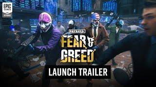 PAYDAY 3: Fear & Greed Launch Trailer