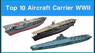 Top 10 Longest Aircraft Carriers WWII