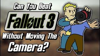 Can You Beat Fallout 3 Without Moving The Camera?