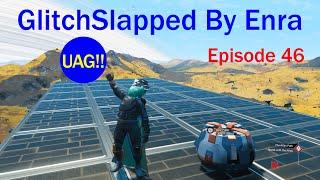 GlitchSlapped By Enra: Episode 46 - The Universal Adjacency Glitch #nomanssky #glitchbuilding