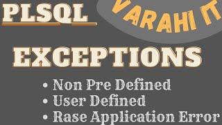 PLSQL Exceptions | Non Pre Defined & User Defined Exceptions | Raise Application Error | VARAHI IT