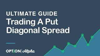 Ultimate Guide To Trading A Put Diagonal Spread