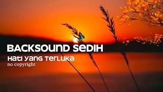 Sad Backsound No Copyright - Wounded Heart