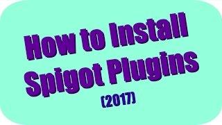 How to install Spigot Plugins (2017)