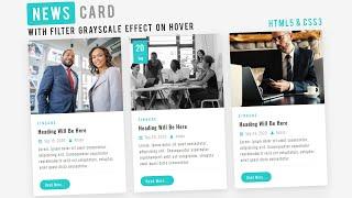 CSS News Card With Filter Grayscale Effect On Hover | HTML & CSS | Website Section Tutorials