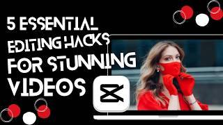 CapCut PC Beginners Tutorial: 5 Essential Editing Hacks for Stunning Videos | Boost Your Skills Now!