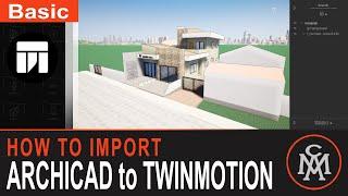 How to import Archicad file to Twinmotion #1