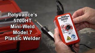 Polyvance's 5700HT Mini-Weld Model 7 Airless Plastic Welder