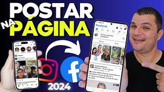 Como vincular e PUBLICAR DO INSTAGRAM para PÁGINA DO FACEBOOK - Nova Atualização 2024