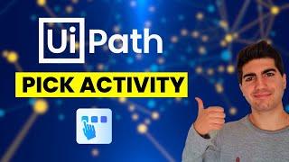 UiPath Tutorial - Simplify and Optimize Your Workflows with Pick Activity