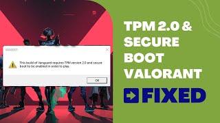 FIX TPM 2.0 Valorant Error - Secure Boot Vanguard Valorant Windows 11 TPM Easy Steps (VAN9001)