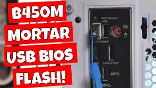 How To Use USB M Flash BIOS B450M Mortar After Building PC