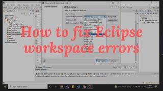 #GTSTutorials How to fix workspace issues in Eclipse.  clean your eclipse workspace errors.
