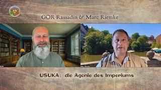 GOR Rassadin: USUKA - Agonie des Imperiums