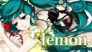 lemon. / Kusemono feat. 初音ミク / SWANTONE