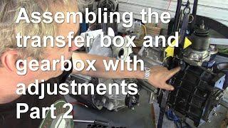 Assembling the transfer box and gearbox with adjustments. Part 2 fitting tips