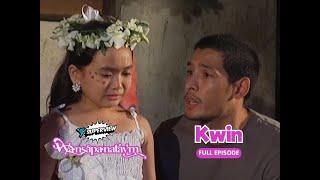 Wansapanataym: Kwin Full Episode | YeY Superview