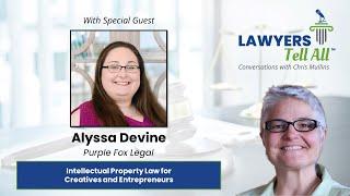 Alyssa Devine on Intellectual Property Law for Creatives and Entrepreneurs