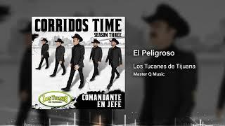 El Peligroso – Los Tucanes De Tijuana (Audio Oficial)