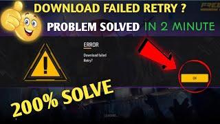 Download Failed Retry | Free Fire Error Download Failed Retry |Free Fire Not Opening