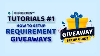 How to make Giveaways with Requirements on Discord? Discortics™ [ Nitro Giveaway 4.99$ ]