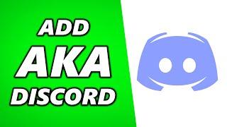 How to Add AKA Name on Discord (Discord Nickname)