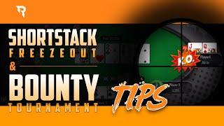 Tips for Short Stack Freezeout & Bounty Tournaments