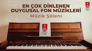 Enstrümantal Müzik Şöleni ( Duygusal Fon Müzikleri )