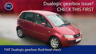 How to Check the Hydraulic Fluid Level on a Fiat Idea / 500 / Punto Dualogic Automatic Gearbox