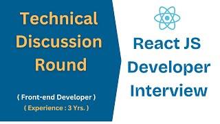 React Technical Round Interview | React Interview Questions 3 to 4 years 2025 | Interview Experience