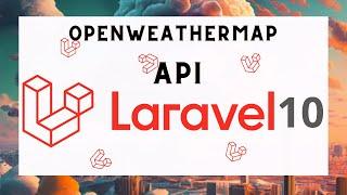 Créez votre service météo unique avec l'API OpenWeatherMap et Laravel : suivez ce guide complet