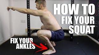 How To Fix Your Squat - Fix Your Ankles