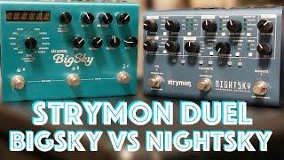 Strymon BigSky vs Nightsky