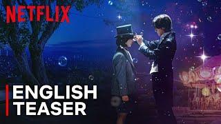 The Sound of Magic | Official English Teaser Trailer 4K | Netflix | TrailerXStream