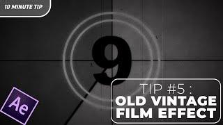 After Effects Tip #5: VINTAGE OLD FILM EFFECT