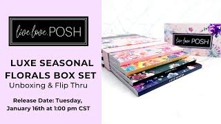 NEW LUXE SEASONAL FLORALS BOX SET