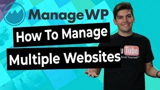 How To Manage Multiple Wordpress Websites With ManageWP