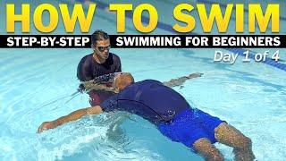 Day 1 - Adult Beginner Swimming Lessons | How To Swim in 4 Days