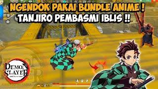 NGENDOK PAKAI BUNDLE TANJIRO !! AUTO BOOYAH PAKAI KEKUATAN WIBU