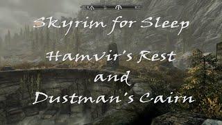 Skyrim for Sleep - Hamvir's Rest/Dustman's Cairn - Thunderstorm and Calm Night Asmr