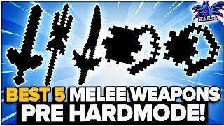 TOP 5 Melee Weapons Terraria Pre Hardmode