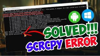 SOLVED!!! Cara Mengatasi Scrcpy Error - How To Fix Scrcpy