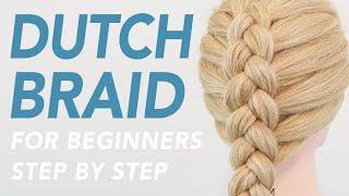 Easy Dutch Braid Step By Step For Beginners - Simple Braided Hairstyle (2. Way To Add Hair)