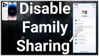 How To Turn Off Family Sharing On iPhone